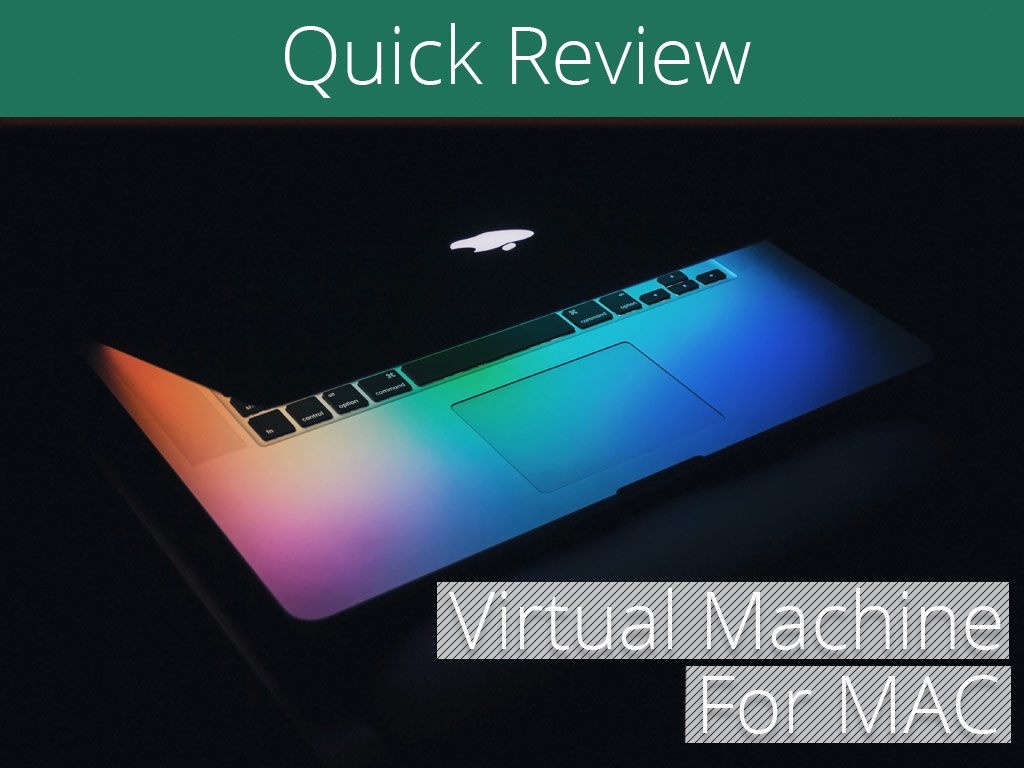 best virtual machine software reddit for windows on mac